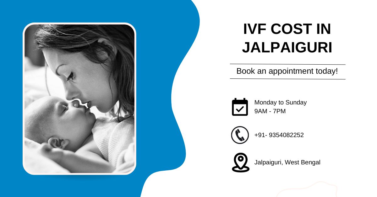 IVF Cost in Jalpaiguri